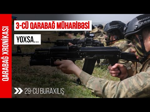 3-cü Qarabağ müharibəsi başlaya bilərmi? - Qarabağ xronikası 29-cu buraxılış