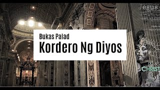 Watch Bukas Palad Kordero Ng Diyos video
