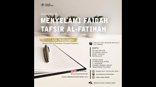 'Menyelami Faidah Tafsir Al-Fatihah' - Ust. Agil Pradana, Lc. حفظه الله تعالى