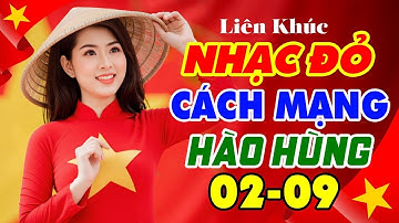 Nhạc Đỏ, Nhạc Cách Mạng Sôi Động Hay Mừng Đại Lễ - Kỷ Niệm 80 Năm Quốc Khánh 2/9 - Nhạc Đỏ Sôi Động