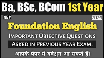 Ba BSc BCom 1st Year Foundation English Most Important Objective Questions ! BSc 1st Year English