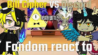 Fandom react to Bill Cipher VS Discord (Gacha Club)