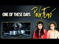 PINK FLOYD REACTION | ONE OF THESE DAYS REACTION | NEPALI GIRLS REACT