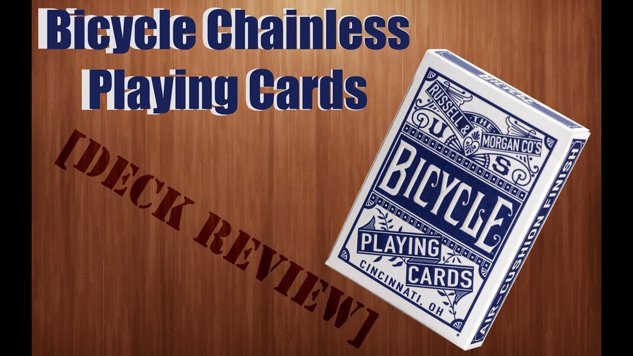 Bicycle Chainless Back Playing Cards - Deck Review!!! - YouTube