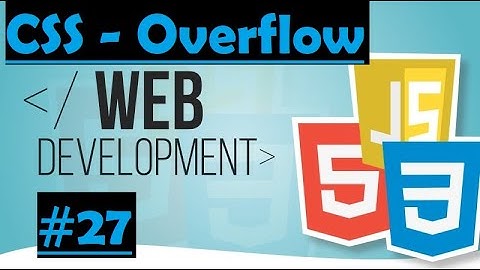 CSS - The overflow property and its uses! - #27