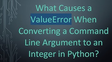 What Causes a ValueError When Converting a Command Line Argument to an Integer in Python?
