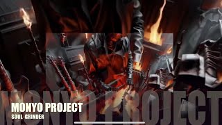 Monyo Project - Soul Grinder