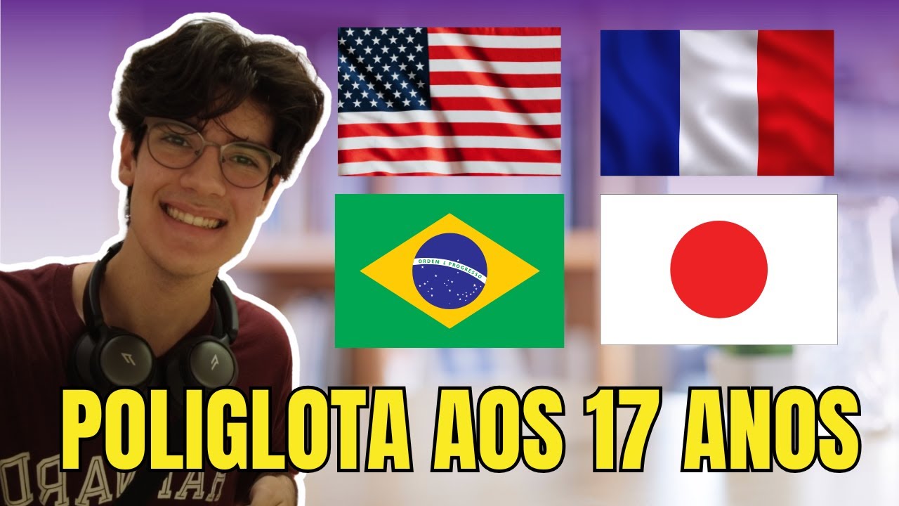 POLIGLOTA AOS 17 ANOS | DICAS PARA FALAR VÁRIOS IDIOMAS MAIS RÁPIDO