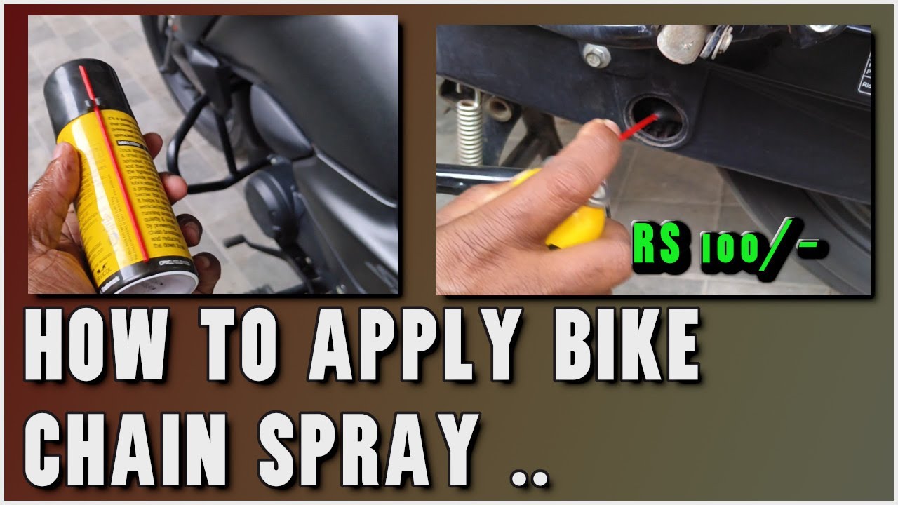 how to apply chain spray in bike 2025