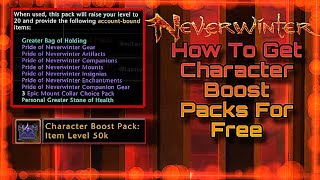 How To Get Character Boost Packs For Free On Neverwinter 
