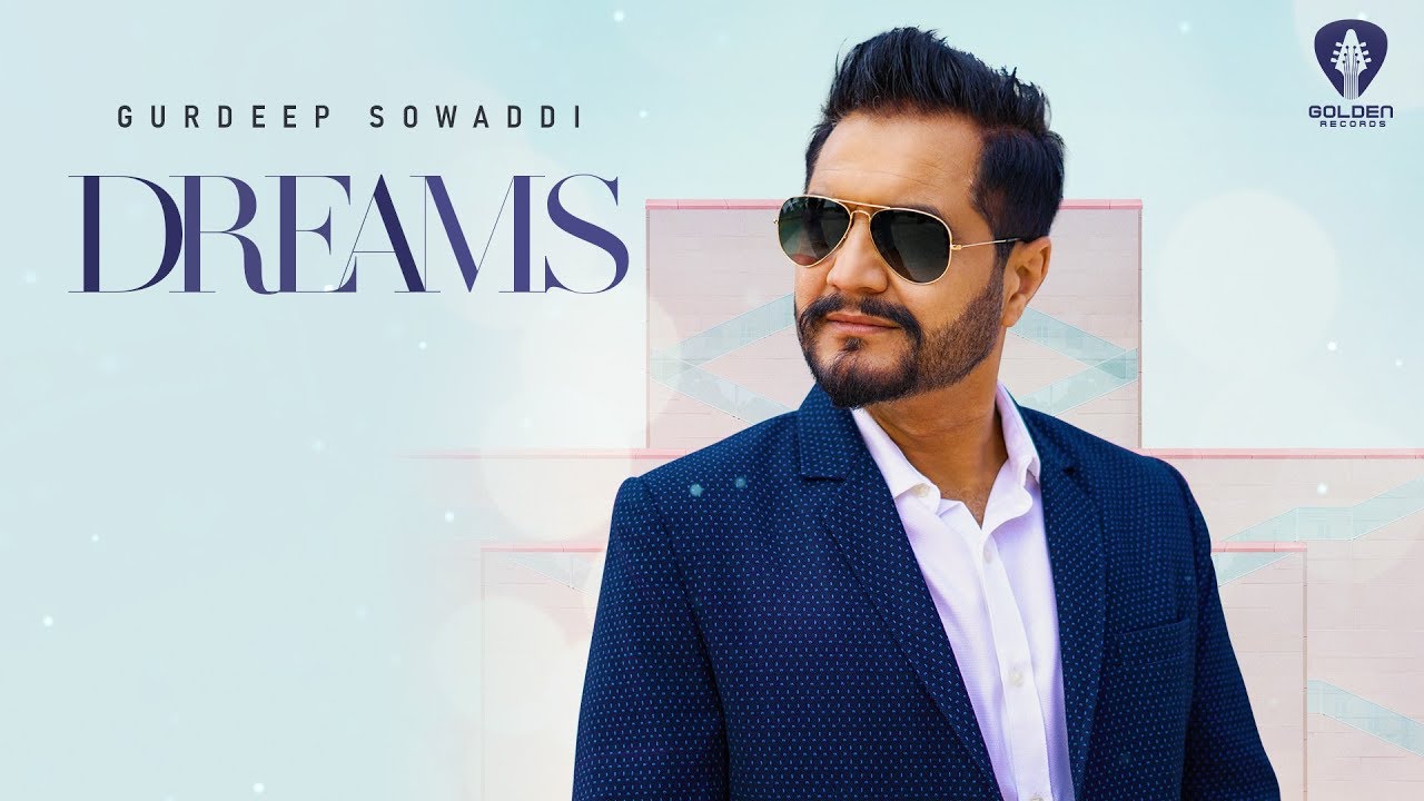 Dreams Official Video  Gurdeep Sowaddi  Guri Mangat  Punjabi Song 2020 