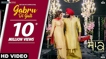 Gabru di Gall (Full Song) Veet Baljit  & Shipra Goyal | Mandy Takhar | Jobanpreet Singh | Saak