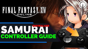 Final Fantasy 14 Samurai Controller Guide | Xbox | PC | PlayStation | Endwalker