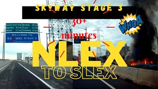 SKYWAY STAGE 3 - BALINTAWAK (NLEX) TO MUNTINLUPA (SLEX) IN 30  MINUTES