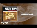 Miniature de la vidéo de la chanson Los Mareados
