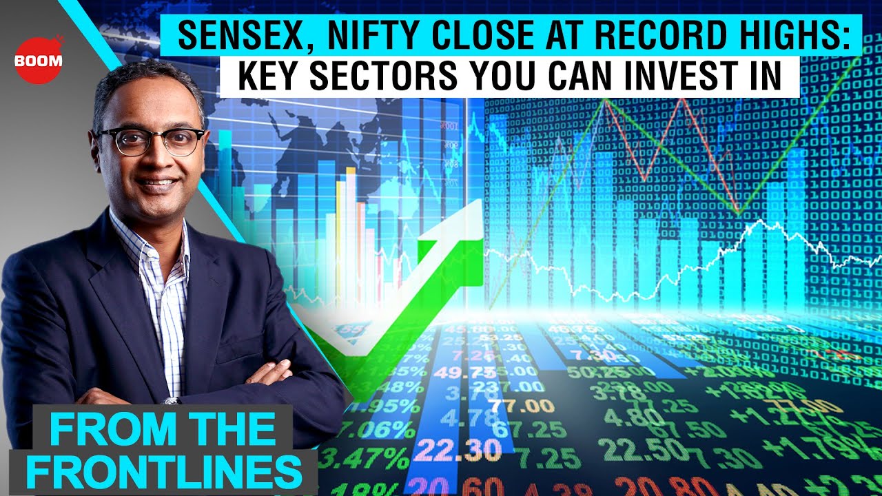 Sensex and Nifty Close At Record Highs: Key Sectors You Can Invest In | BOOM | Govindraj Ethiraj