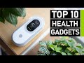 Top 10 must have health  fitness gadgets