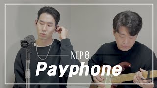 Maroon 5 - Payphone | NEP 8 cover