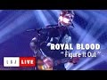 Royal Blood - Figure It Out - Live du Grand Journal