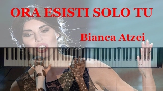 Ora Esisti Solo Tu - Bianca Atzei - Karaoke - Sanremo 2017 - Piano Tutorial