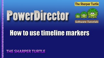 PowerDirector - How to use timeline markers