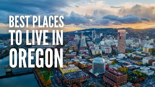 20 Best Places to Live in Oregon