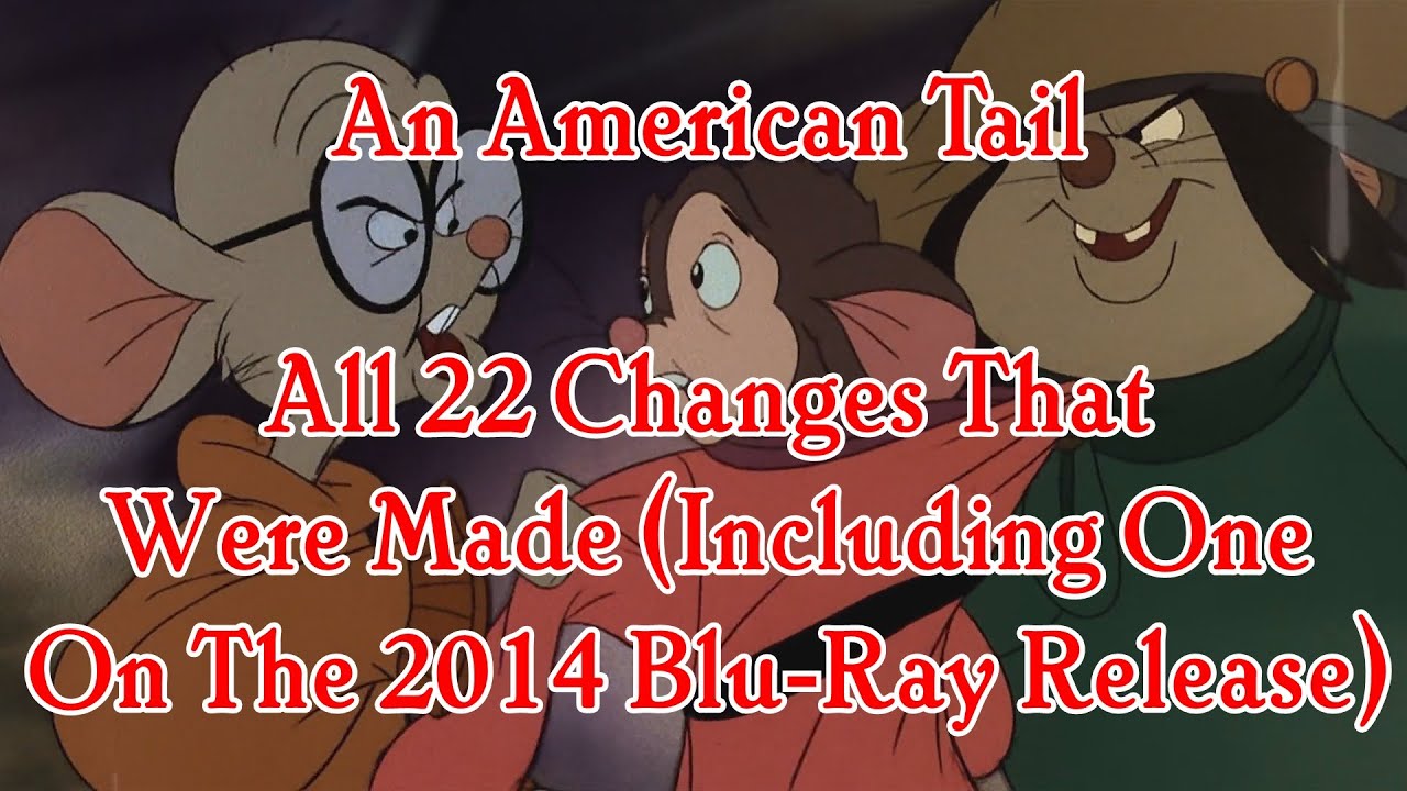 An American Tail: All 22 Changes That Were Made (Including One On The 2014 Blu-Ray Release)