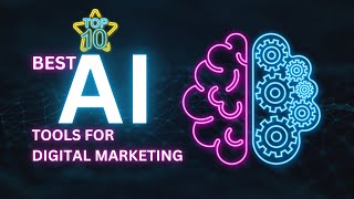 Master Your Strategy: Top 10 Best AI Tools for Digital Marketing in 2024
