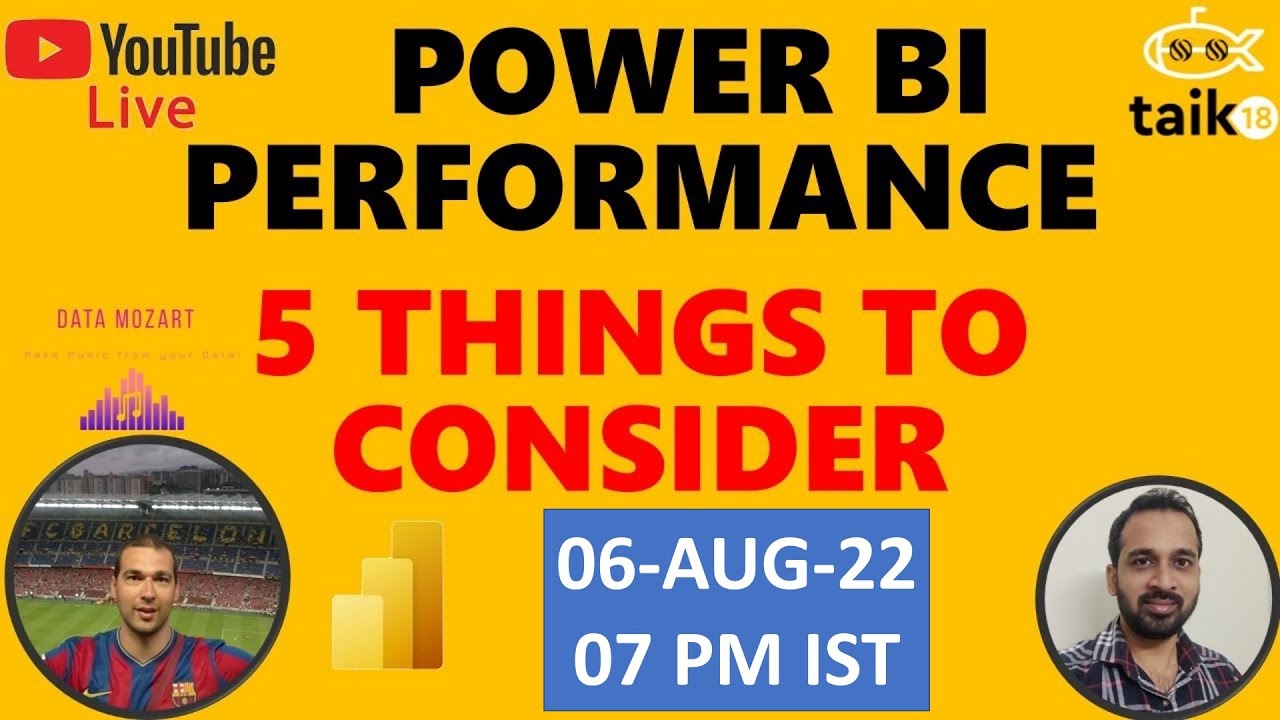 POWER BI PERFORMANCE - 5 THINGS TO CONSIDER - YouTube