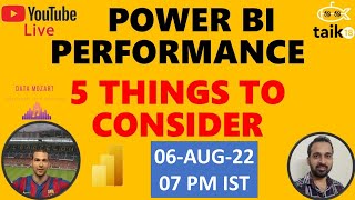 POWER BI PERFORMANCE - 5 THINGS TO CONSIDER