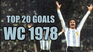 TOP 20 GOALS  - WORLD CUP 1978