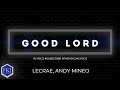 Good Lord Lyrics Lecrae Andy Mineo Churchclothes4 mp3