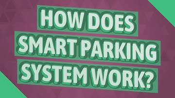 How does smart parking system work?