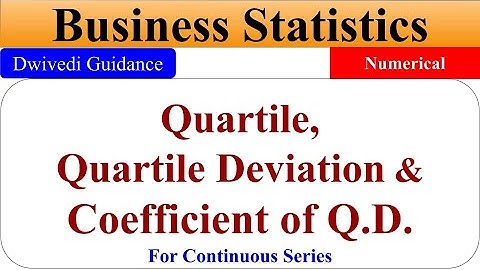 Quartile deviation of Continuous series, quartile of continuous series, coefficient of deviation,