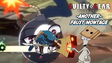 The Faust Experience Vol II -Guilty Gear Strive Montage-