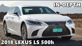 2018 Lexus LS 500h In-Depth Look - Test Drive, Exterior, Interior