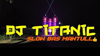 DJ TITANIC SLOW BASS MANTULL BY 69 PROJECT  JINGLE MTH PRO AUDIO