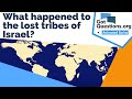 What happened to the lost tribes of Israel?