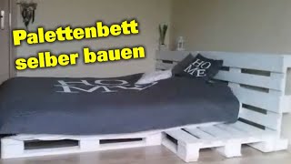 Bett selber bauen aus Paletten | Palettenbett selber bauen