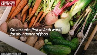 Oman ranks first in Arab world for abundance of food screenshot 3
