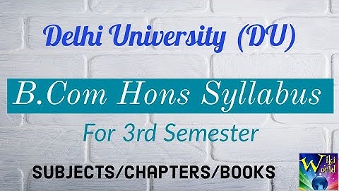 DU Bcom Honours Syllabus for 3rd Semester - Subjects/Chapters/Books