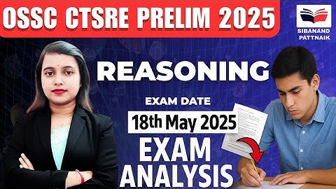 OSSC CTSRE 2025 Prelims 🔥💯 Answer key | REASONING | OSSC CTSRE 2024 - 25 Prelims Exam | OSSC CGL