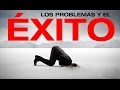 La clave del éxito: no pienses en tus problemas