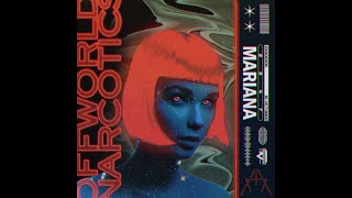 Offworld Narcotics - Mariana
