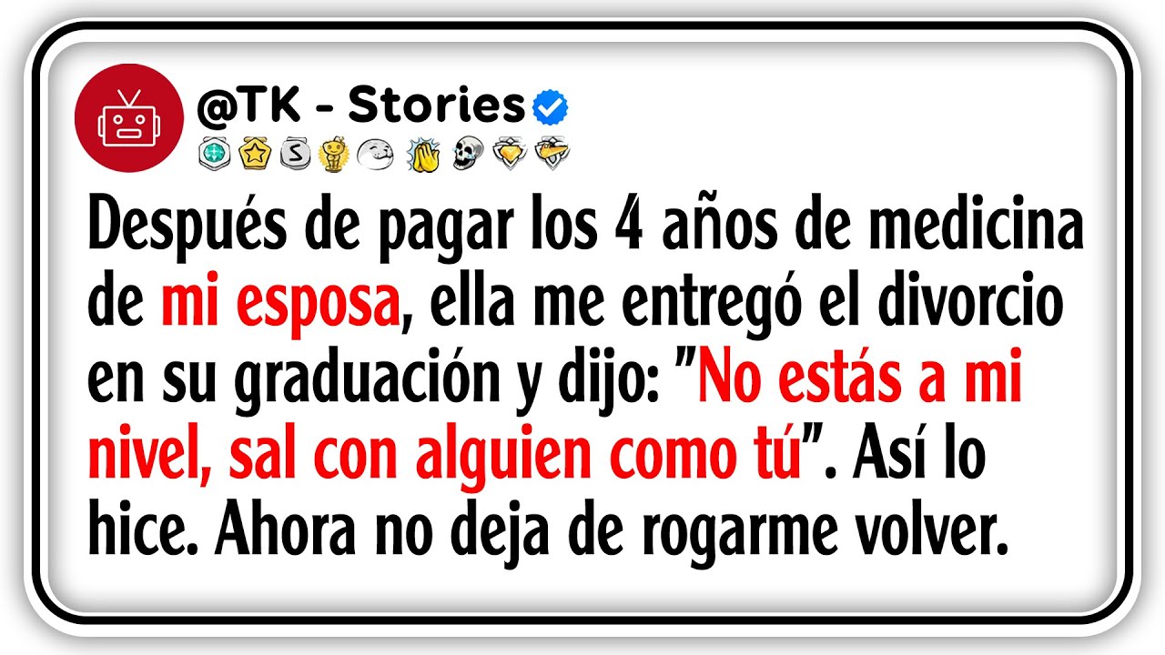 Después de pagar los 4 años de medicina de mi esposa, ella me entregó el divorcio en su...