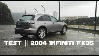 Test || 2004 Infiniti Fx35 (Türkiye'de İlk ve Tek Testi) - #42