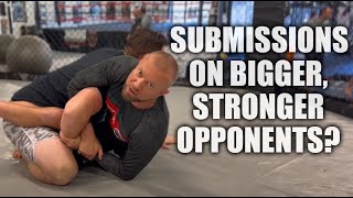 What Submissions Are Better Worse Vs Bigger Opponents?