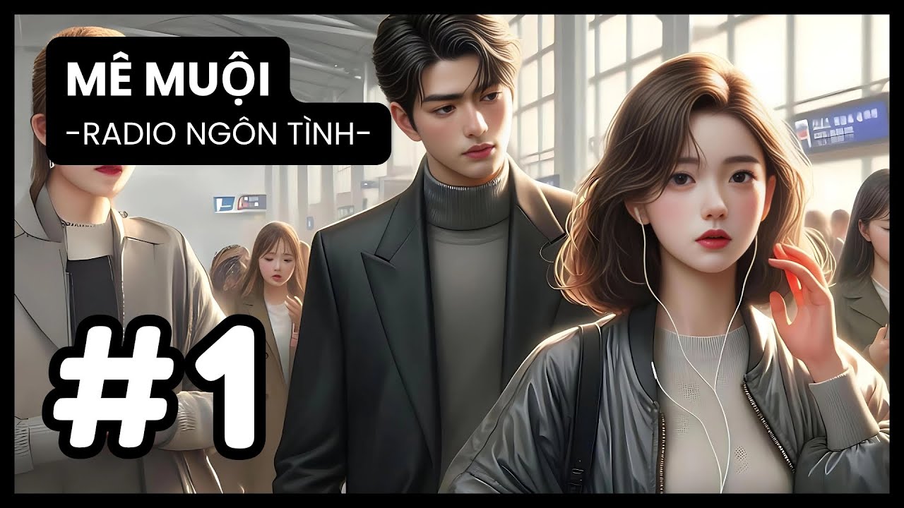 [Tập 1] Hành Trình Tình Yêu và Duyên Phận: Một Chuyến Bay Định Mệnh | Radio Ngôn Tình