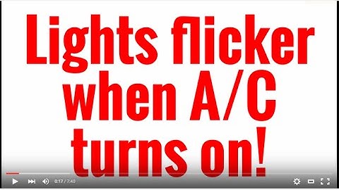 Lights flicker when A/C turns on!