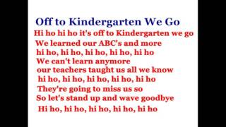 Kindergarten here we come Songs